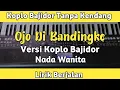 Download Lagu Ojo Di Bandingke - Koplo Bajidor Tanpa Kendang