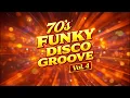 Lagu 70s Funky Disco Vol. 4 Instrumental | Funky Vintage  Grooves