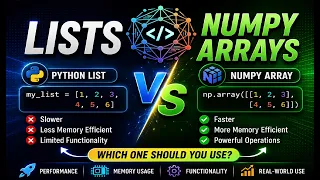 Python Lists vs NumPy Arrays Which Should You Use
