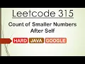 Leetcode 315 Count of Smaller Numbers After Self Java