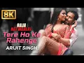 Lagu Tere Ho Ke Rahenge (8K Video) |Raja Natwarlal| Arijit Singh |Emraan Hashmi|Humaima Malik | Love Song
