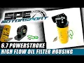 SPE s NEW 6 7 Powerstroke HIGH FLOW OIL FILTER HOUSING with CAT FILTERS