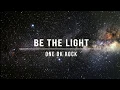 Download Lagu ONE OK ROCK - Be The Light (Lyrics)