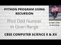 12 Python program to Print Odd Numbers In Given Range Using Recursion Hindi