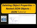 How to Delete Object Properties of Nested JSON Objects JSON Tutorial