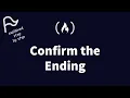 STEP BY STEP FreeCodeCamp - Confirm the Ending
