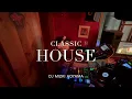 【Classic House】DJ MI2KI AOYAMA /chillout/BGM/playlist/mix/remix