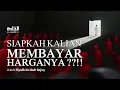 Download Lagu SIAPKAH KALIAN MEMBAYAR HARGANYA??!! - Ustadz Riyadh bin Badr Bajrey
