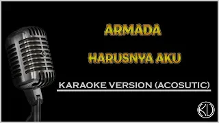 Download Armada - Harusnya Aku ( Acoustic Karaoke ) | CANZONE PROJECT MP3