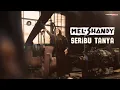 Download Lagu Mel Shandy  ft Sea Rock - Seribu Tanya (Official Video Lyric)
