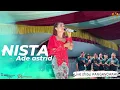 Download Lagu NISTA @adeastrid91 ( LIVE SHOW PANGANDARAN )