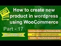 Wordpress tutorial in hindi part-17 How to create new product in wordpress