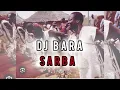 Download Lagu DJ BARA SARBA