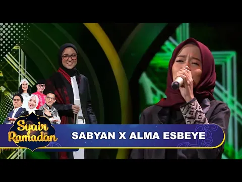 Download MP3 MERDU! Mawlaya - Sabyan Feat Alma ESBEYE  | SYAIR RAMADAN GTV