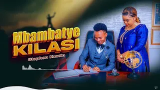 stephen kasolo mbambatye kilasi official lyric video sms skiza 9372206 to 811 