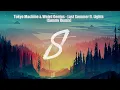Download Lagu Tokyo Machine \u0026 Weird Genius - Last Summer ft. Lights (Sonmv Remix)