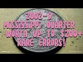 2002-D Mississippi Quarter - Worth Up To 200 Rare Errors