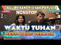 Download Lagu KUMPULAN VIDEO LIRIK LAGU ROHANI NONSTOP POPULER PALING DICARI - WAKTU TUHAN PASTI YANG TETRBAIK