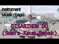 Lagu Instrument Rohani || KOOR DISARIHON  || Kaum Bapak