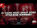 Download Lagu DJ KAMU HOAX ENAK DONG STYLE BOSIL KOMPENG FYP TIKTOD [DANI REMIX]