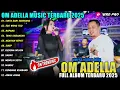 Lagu CINTA DARI SEBERANG - EGO WONG TUO -  Difarina Indra - OM ADELLA FULL ALBUM 2025