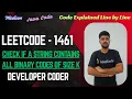 Check If a String Contains All Binary Codes of Size K LeetCode 1461 Java Code Developer Coder