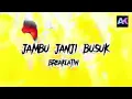 jambu janji Busuk. Breaklatin. ASRAN KB.