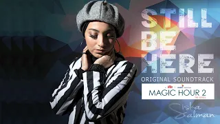 siska salman still be here ost magic hour the series 2 official audio