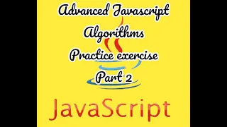 Advanced JavaScript Algorithms - practice exercise