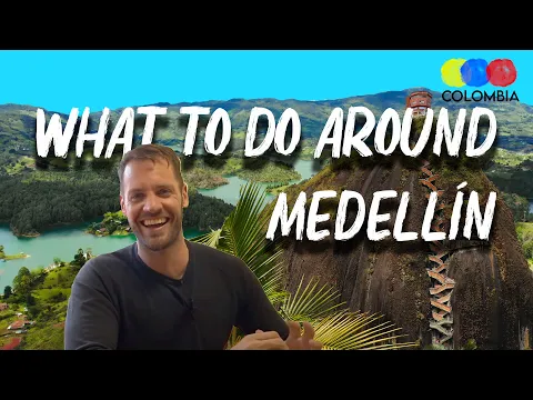 What to Do Around Medellin | Day Trips & Activities