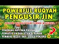 Download Lagu POWERFUL RUQYAH | RUQYAH RUMAH PENGUSIR JIN DAN SETAN |   PENGANTAR TIDUR MERDU