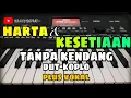 Download Lagu HARTA DAN KESETIAAN || TANPA KENDANG DUT-KOPLO || PLUS VOKAL
