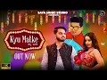 Download Lagu Kyu Matke : Raju Punjabi , Nonu Rana | ft . Sunita Baby , Rahul Soni | New haryanvi song 2022