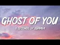 Download Lagu 5 Seconds Of Summer - Ghost Of You (Lyrics)