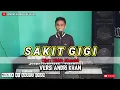 Download Lagu DANGDUT TOP 2020 || SAKIT GIGI || VERSI ANDRI KHAN