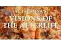 Download Lagu St. Faustina's Visions of the Afterlife