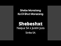 Download Lagu Shebe Monateng (feat. Shebeshxt, Justin Juss tii \u0026 Strike SA)