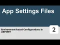 Environment-based Configurations in ASP NET - App Settings Files