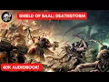 40K BOOK SHIELD OF BAAL DEATHSTORM