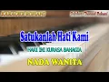 Download Lagu SATUKANLAH HATI KAMI Medley HARI INI KURASA BAHAGIA ll KARAOKE ROHANI ll NADA WANITA C=DO