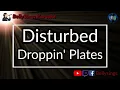 Download Lagu Disturbed - Droppin' Plates (Karaoke)