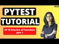 PyTest Tutorial Part 19 Practice of functions 1 PyTest using python