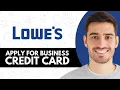 How To Apply For Lowe s Business Credit Card - Step by Step