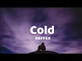 Download Lagu NEFFEX - Cold [ Lyrics Video ]