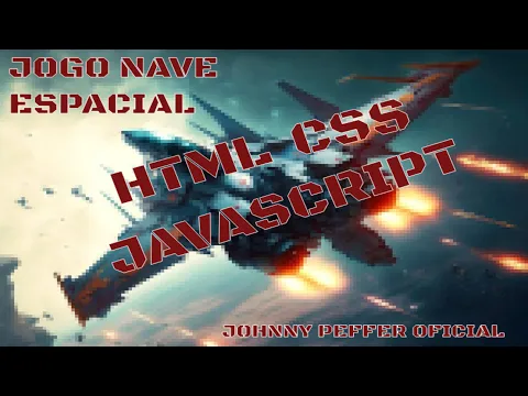 Download MP3 COMO CRIAR JOGO NAVE COM HTML CSS JAVASCRIPT COMPLETO