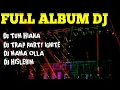 Download Lagu DJ FULL ALBUM ‼️ DJ TUM HIANA-DJ TRAP PARTY IGNITE-DJ MAMA OLLA-DJ HISLERIM ‼️ DJ REMIX
