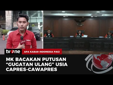 MK Bacakan Putusan Gugatan Batas Usia Capres-Cawapres