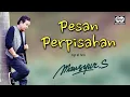 Download Lagu Pesan Perpisahan - Mansyur S. | Official Music Video