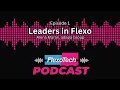 FlexoTech Podcast I Leaders in Flexo Ep1 - Alena Maran adapa Group