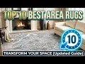 Top 10 Best Area Rugs to Transform Your Living Room